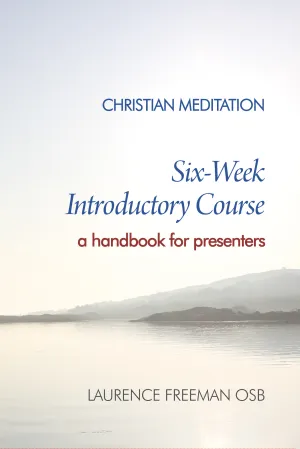 Christian Meditation: Six-Week Introductory Course