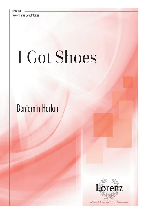 I Got Shoes (3 equal Voices, Two-part)