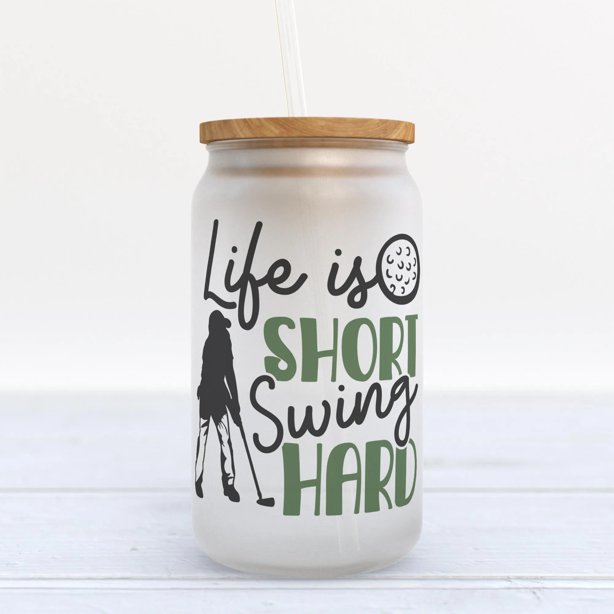 Life Is Short Swing Hard Golf Frosted Glass Can Tumbler