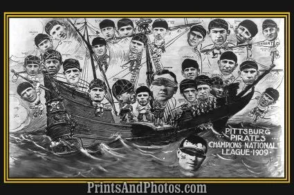 Pittsburgh Pirates 1909 Champs  6943